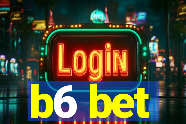 b6 bet